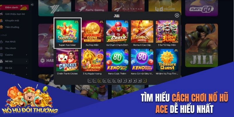 Cách Chơi Nổ Hũ Ace – Công Thức Chơi Đảm Bảo Chiến Thắng